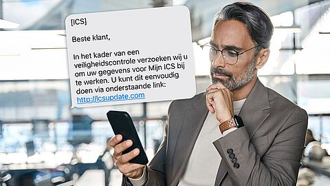 Frauduleuze ICS-sms: ‘Werk je gegevens bij in het kader van een veiligheidscontrole’