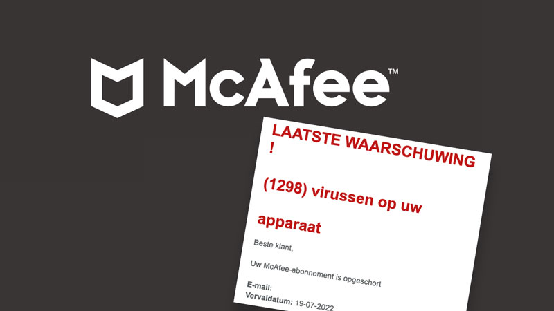 Phishingmail over opschorting McAfee-abonnement in omloop
